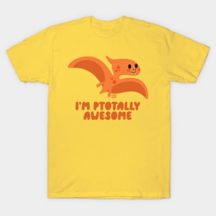 PTOTALLY AWESOME T-Shirt